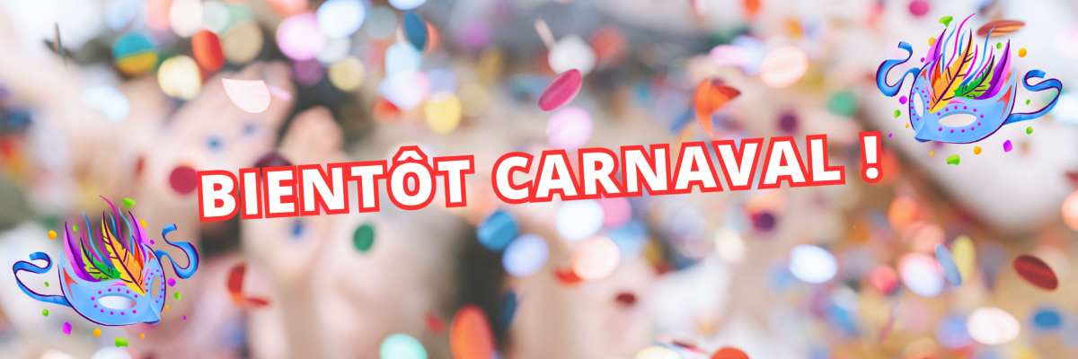 "Bientôt Carnaval" avec des confetti et des masques en illustration